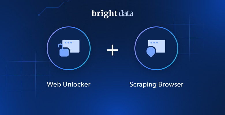 Web Unlocker vs. Scraping Browser