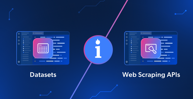 Datasets or Web Scraping APIs